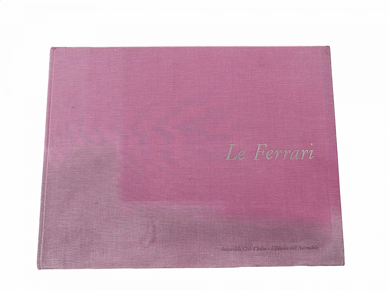 Book Le Ferrari by Gianni Rogliatti and Emilio Ferraboschi, 1961 16