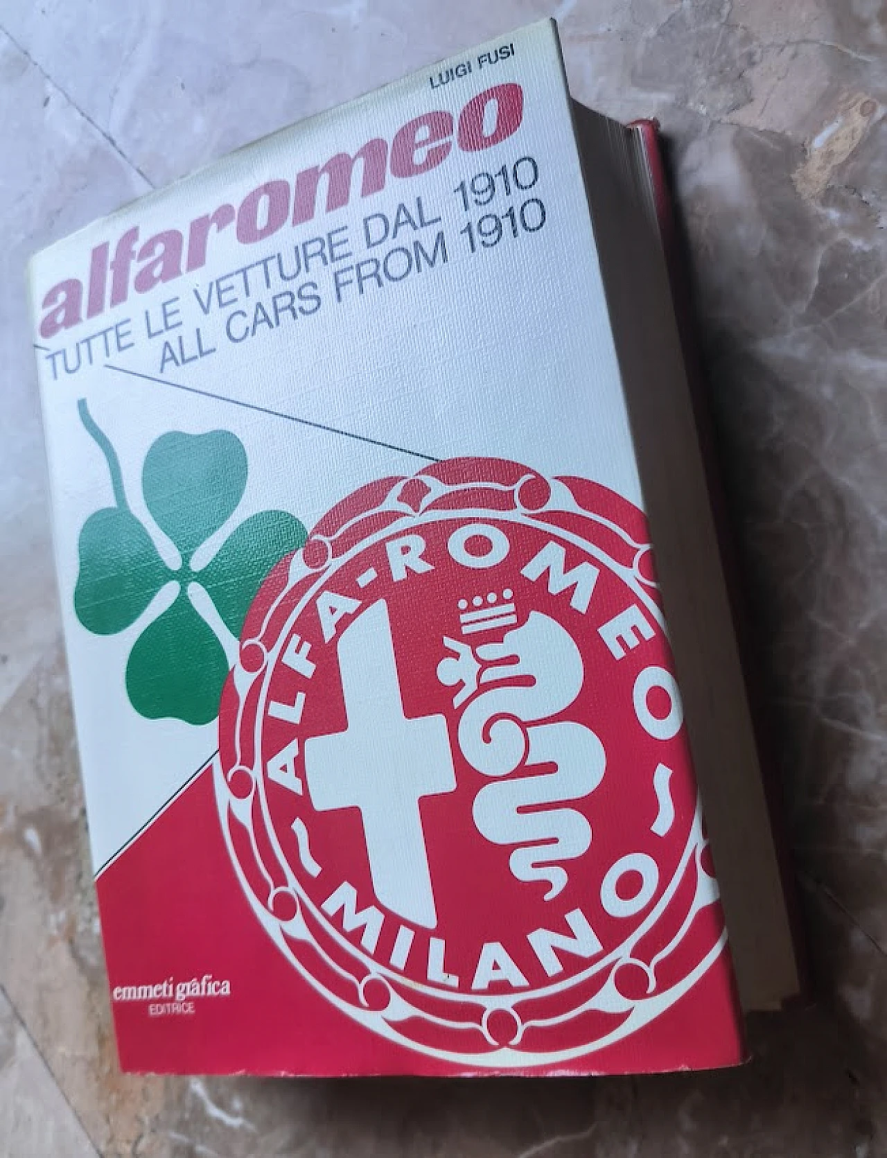 Alfaromeo - Tutte le vetture dal 1910 book by Luigi Fusi, 1978 1