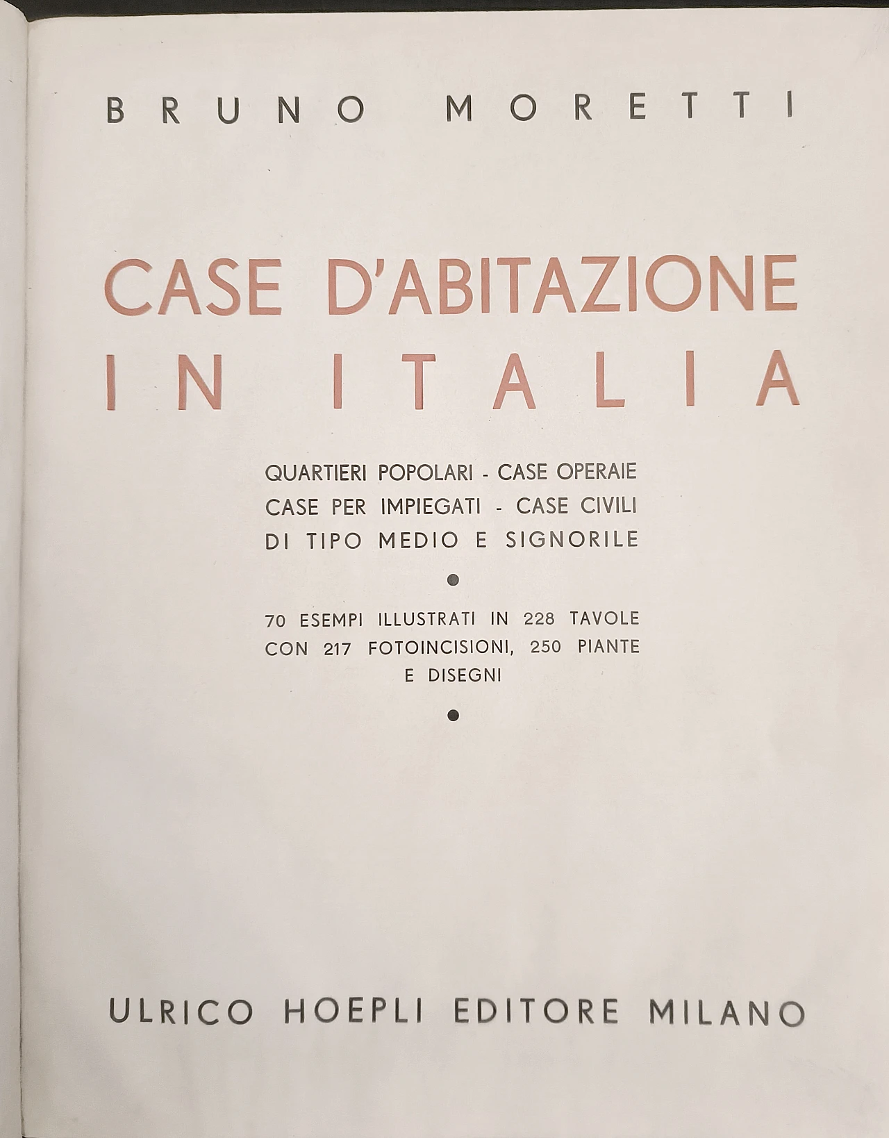 Houses in Italy by arch. Bruno Moretti, Hoepli, 1939 2